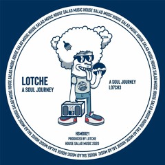 HSMD021 Lotche - A Soul Journey [House Salad Music]