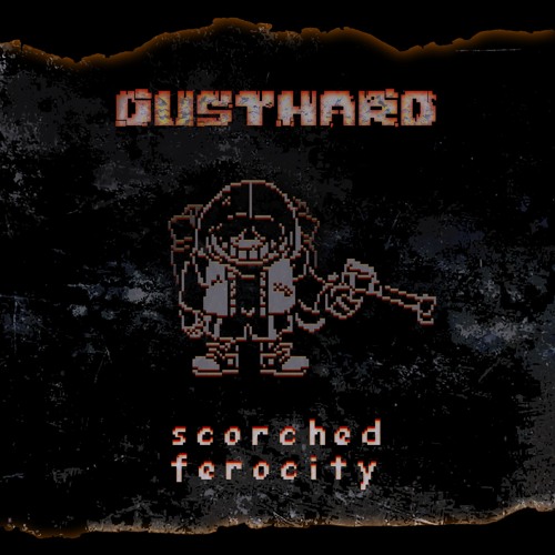 DustHard - Scorched Ferocity (Commission)