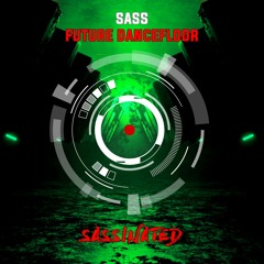 Sass - Future Dancefloor