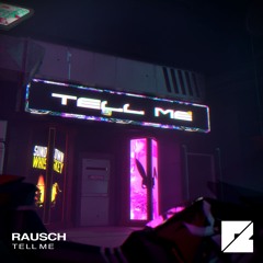 Rausch - Tell Me