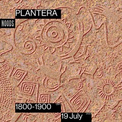 Noods Radio - Plantera - 19.07.2023
