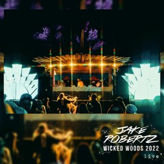 Jake Robertz - Wicked Woods 2022 Live