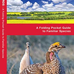 Access KINDLE 📝 Saskatchewan Birds: A Folding Pocket Guide to Familiar Species (Wild