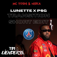 LUNETTES X PSG - (Tim Lienderss Transition EDIT) (Acap Intro 150Bpm)