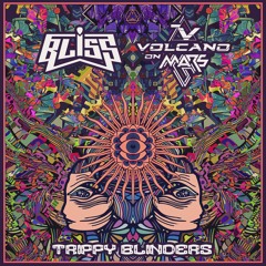 BLiSS Vs Volcano On Mars - Trippy Blinders