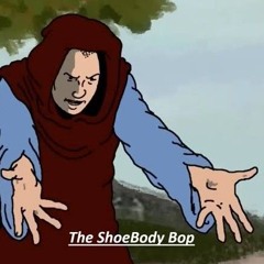 The Shoebody Bop (Remix).mp3