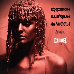 Excision x Illenium x Wooli - Zombie (CLOVEL FLIP) FREE DL
