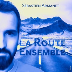Sébastien Armanet - Les Feux Qui Renaissent