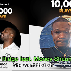 She wan that ah - Mr Ridge feat. Money Shaun