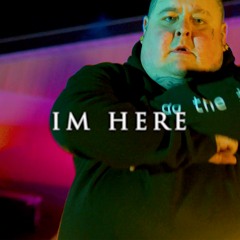 I'm Here