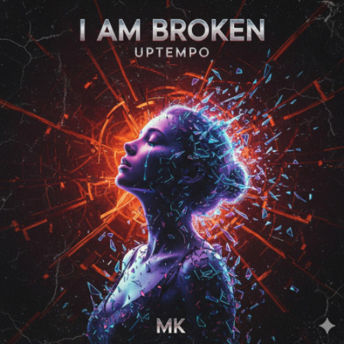 I Am Broken - Uptempo - MK) (PT.2)