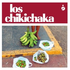 Los Chikichaka aka Los Caneyes – El Chikichaka - SLEEREC004
