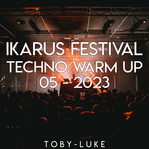 Ikarus Festival Techno Warm Up 05 - 2023 (Unofficial)