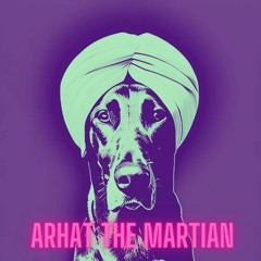 Arhat The Martian: A Night in Space