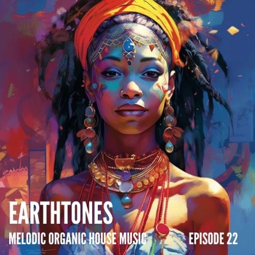 Earthtones - Episode 22: Afro House Special