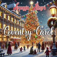 A Coventry Carol 🎵 Royalty-Free Christmas  Classical Music 🎵