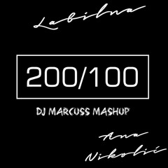 Ana Nikolic - 200 - 100 (DJ MARCUSS MASHUP)
