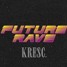 Kresc - Let it out( Future Rave Extended_Mix)