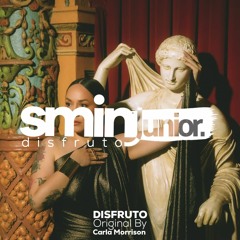 Smin Junior - Disfruto  (Original By Carla Morrison)