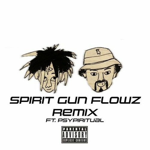 Spirit Gun Flowz Ft. PSYPIRITUAL [prod. Golden Arms]