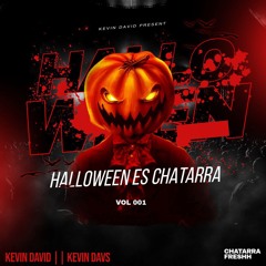 HALLOWEEN ES CHATARRA  🎃 | VOL 1 KEVIN DAVID