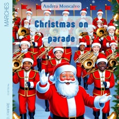 Christmas on parade by Moncalvo Andrea