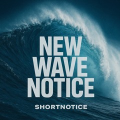 BWD - New Wave Notice