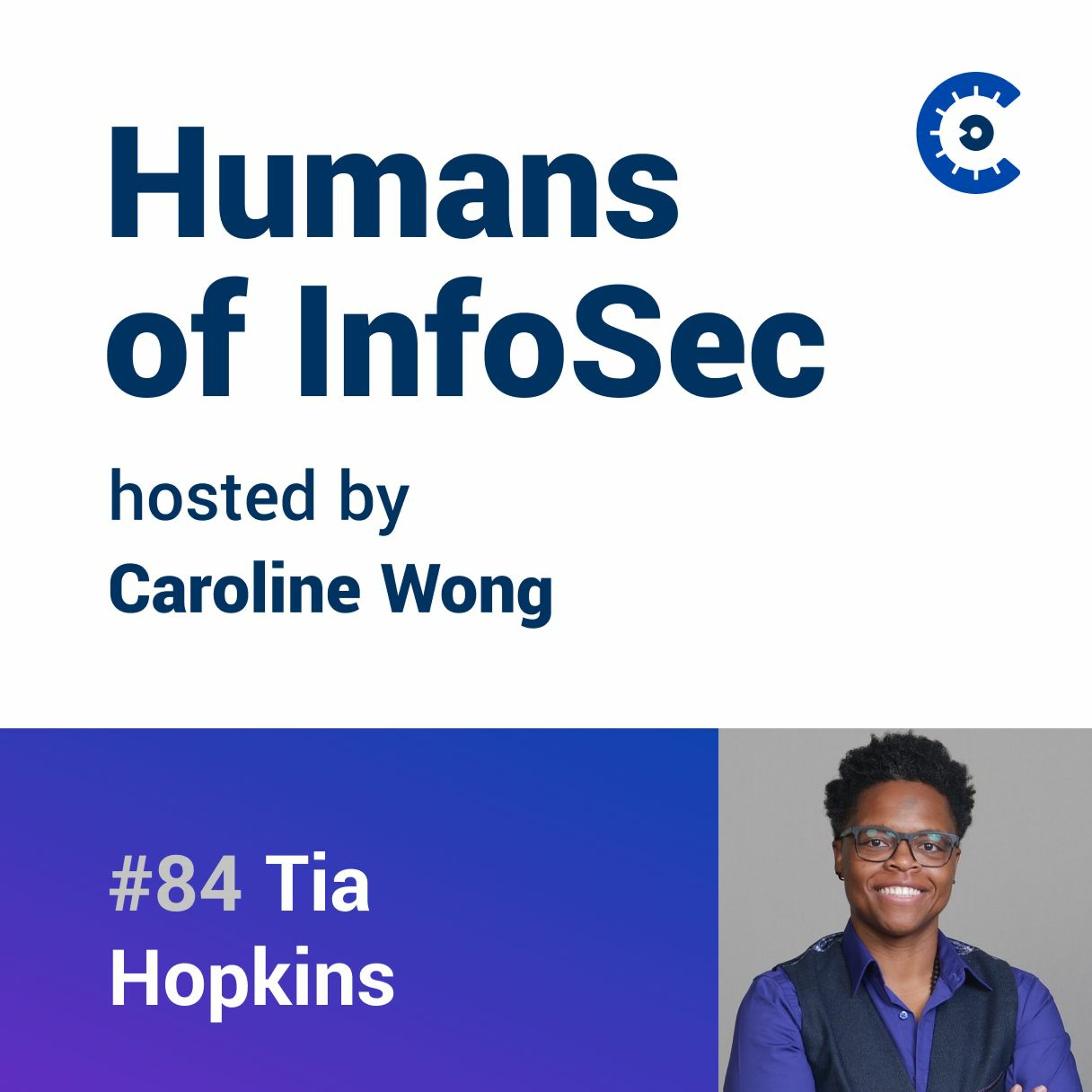 Episode 84: How to Grow and Excel as a Team Leader in InfoSec | Tia Hopkins