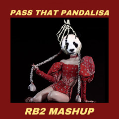 Pass That Pandalisa (RB2 Mashup)(Click Buy to Free Download)