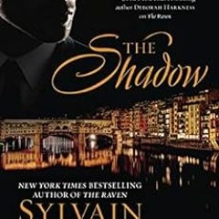 free PDF 💌 The Shadow (Florentine series Book 2) by Sylvain Reynard [PDF EBOOK EPUB