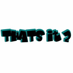 thats it 2
