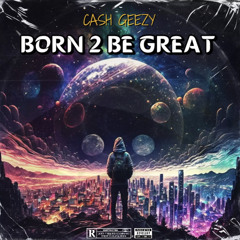 Born 2 Be Great