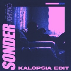 SONDER - TOO FAST (KALOPSIA EDIT)