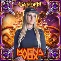 Magna Vox Set - Garden Music Festival DJ Contest