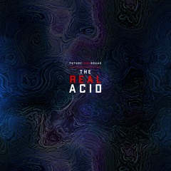 The Real Acid