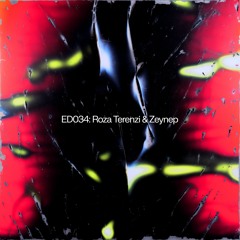 Earth Dog 034: Roza Terenzi & Zeynep