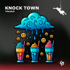 Vallilo - Knock Tonwn