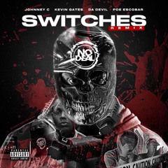 Johnney C - Switches in the club (feat. Kevin Gates, Da Devil & PDE Escobar) [Remix]