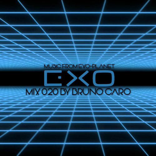 Exo-Mix 020 by Bruno Caro (Ursa Major)