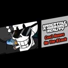 Mirrored Reality - Cool Bones On The Block! v1