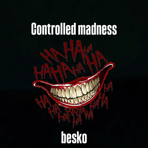 Controlled madness {FREEDL}