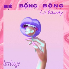 Bé Bồng Bông - Little.Eye FT YownB