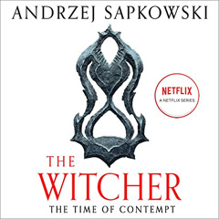 [FREE] EPUB 📨 The Time of Contempt: The Witcher, Book 2 by  Andrzej Sapkowski,David