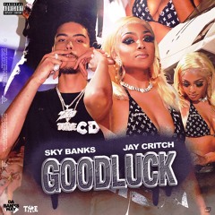 GoodLuck (feat. Jay Critch)