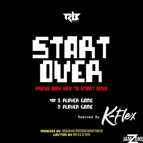 Start Over (Busy Signal Remix) - DJ K-Flex