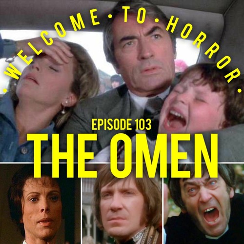 Ep 103 The Omen