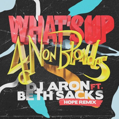 DJ Aron & Beth Sacks - What's Up (Jesus Mendiola Tribute Mix)
