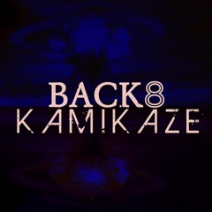 Back 8: Kamikaze