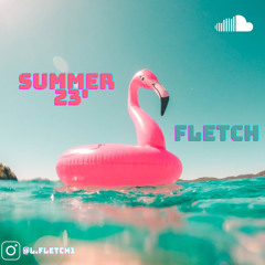 FLETCH - Summer 23'