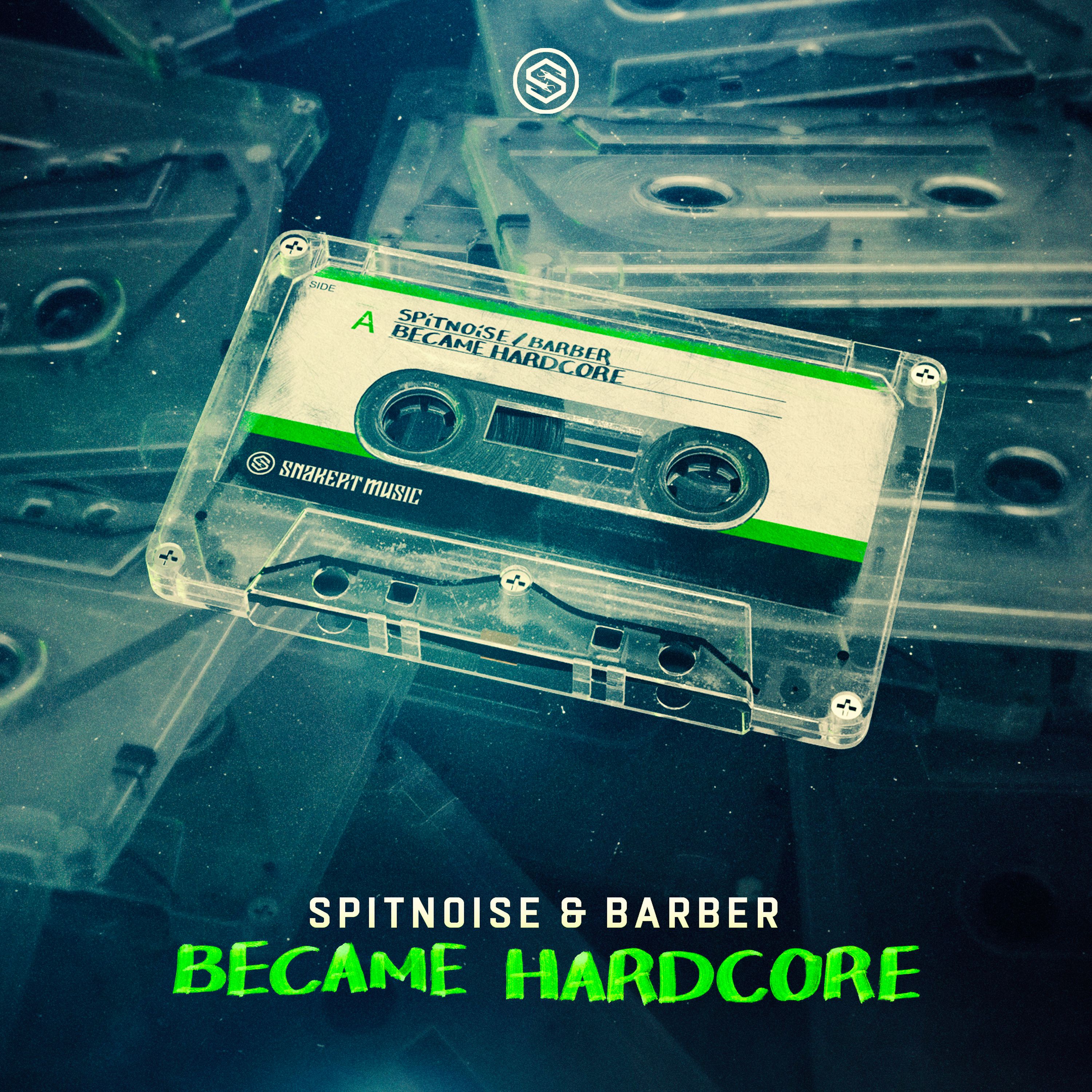 Spitnoise & Barber – Became Hardcore